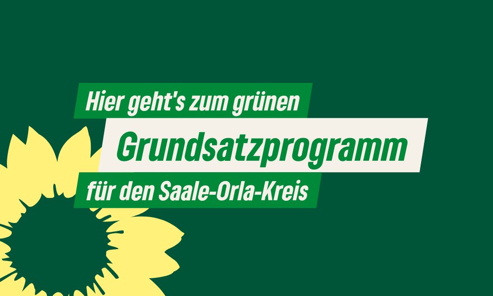 Sharepic: Hier geht's zum grünen Grundsatzprogramm für den Saale-Orla-Kreis